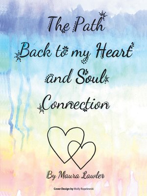 cover image of The Path Back to My Heart and Soul Connection